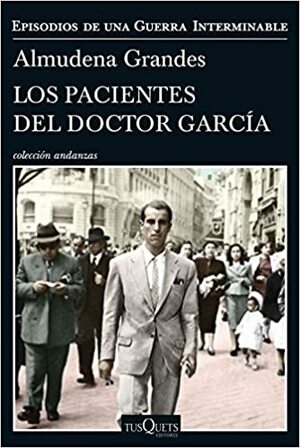 Os Doentes do Doutor García by Almudena Grandes