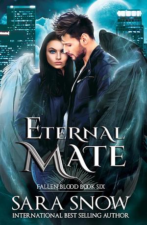 Eternal Mate by Sara Snow, Sara Snow