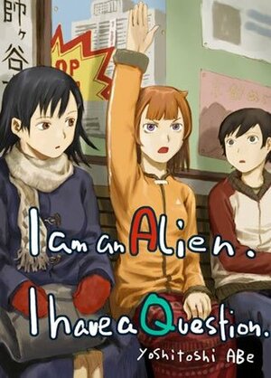 I am an alien. I have a question 01 by Yoshitoshi Abe, Jonathan Nawrocki