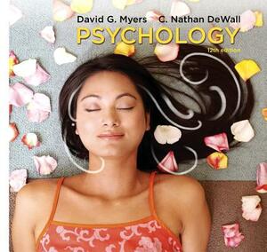 Psychology by David G. Myers, C. Nathan Dewall