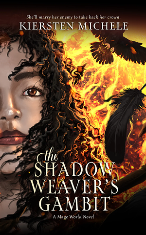 The Shadow Weaver's Gambit by Kiersten Michele