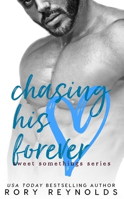 Chasing His Forever by Rory Reynolds
