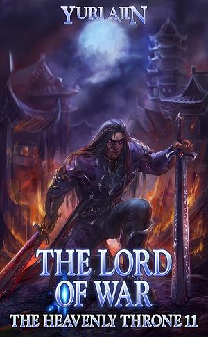 The Lord of War: A LitRPG Wuxia Series by Yuri Ajin