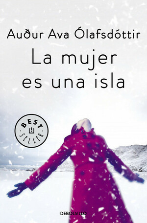 La mujer es una isla by Auður Ava Ólafsdóttir