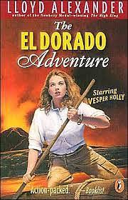 The El Dorado Adventure by Lloyd Alexander