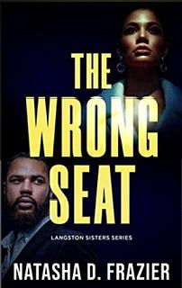 The Wrong Seat by Natasha Frazier