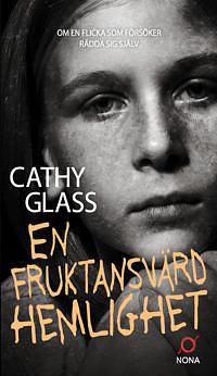 En Fruktansvärd Hemlighet by Cathy Glass