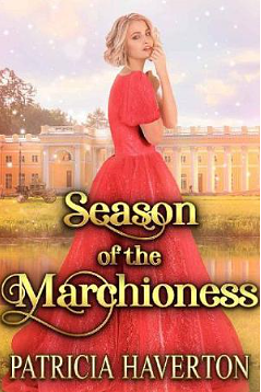 Season of the Marchioness by Patricia Haverton, Patricia Haverton