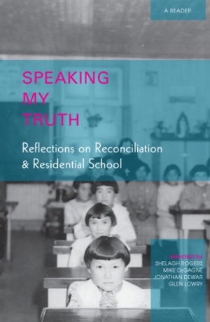 "Speaking My Truth": Reflections on Reconciliation and Residential School by Shelagh Rogers
