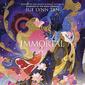 Immortal by Sue Lynn Tan