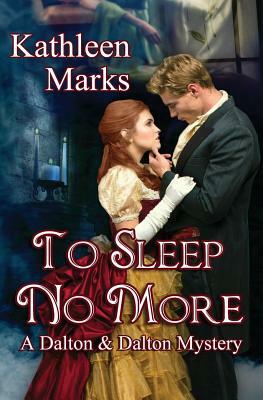 To Sleep No More: A Dalton & Dalton Preternatural Mystery Novella by Kathleen Marks