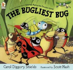 The Bugliest Bug by Carol Diggory Shields
