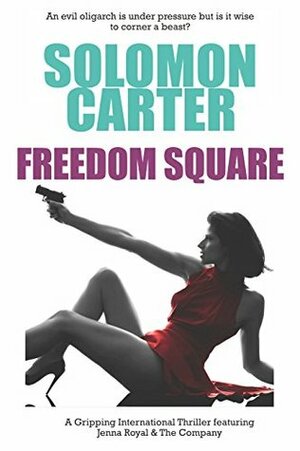 Freedom Square: Part One by Solomon Carter