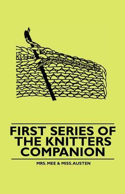 First Series of the Knitters Companion by Mee