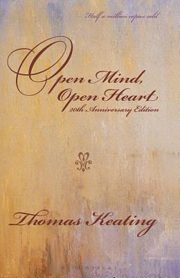 Open Mind, Open Heart 20th Anniversary Edition by Thomas Keating