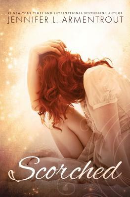 Scorched by Jennifer L. Armentrout, Jennifer L. Armentrout