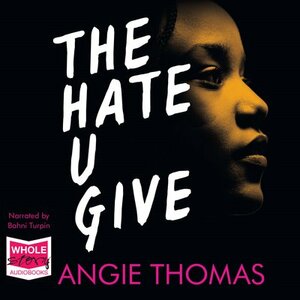 The Hate U Give by Angie Thomas