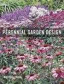Perennial Garden Design by Michael King