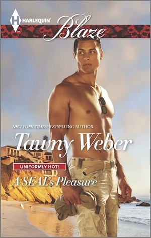 A SEAL's Pleasure by Tawny Weber