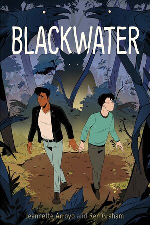 Blackwater by Ren Graham, Jeannette Arroyo