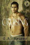 Cruising by G.A. Hauser