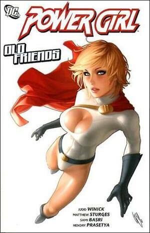 Power Girl, Vol. 4: Old Friends by Sami Basri, Lilah Sturges, Judd Winick