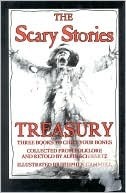 The Scary Stories Treasury by Alvin Schwartz, Stephen Gammell