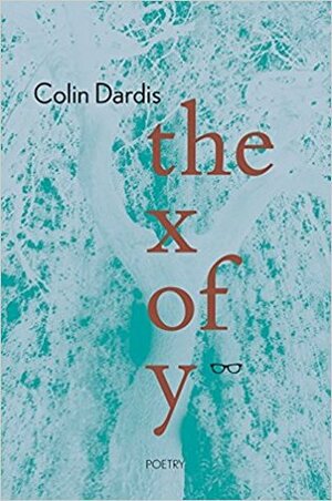 the x of y by Colin Dardis