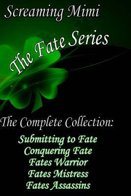 The Complete Fate Series by Screaming Mimi