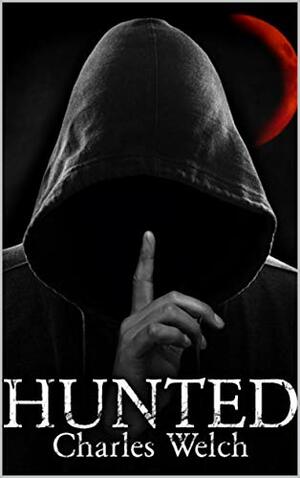 Hunted by Charles Welch