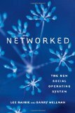 Networked by Barry Wellman, Lee Rainie