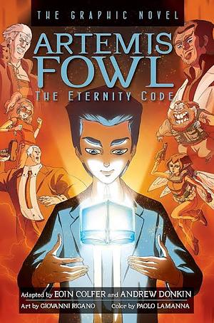 Artemis Fowl: The Eternity Code. The Graphic Novel by Eoin Colfer