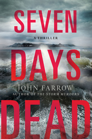 Seven Days Dead by John Farrow