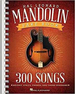The Hal Leonard Mandolin Fake Book: 300 Songs by Hal Leonard LLC
