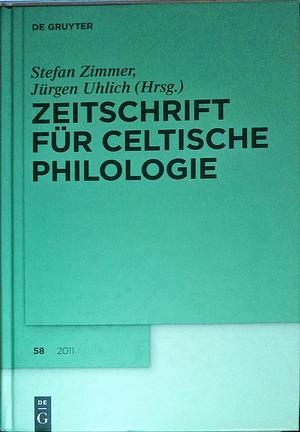 Zeitschrift für Celtische Philologie by Jürgen Uhlich, Stefan Zimmer