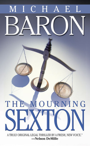 Mourning Sexton: A Novel of Suspense by Michael Baron