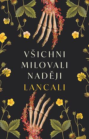 Všichni milovali naději  by Lancali