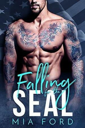 Falling for the SEAL by Mia Ford