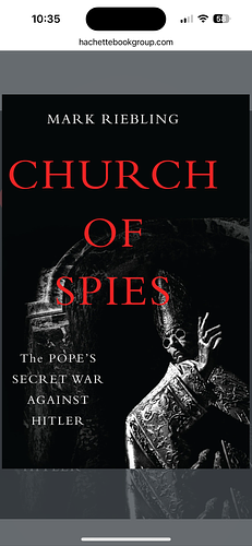 Church of Spies: the Pope's secret war against Hitler by Mark Riebling, Mark Riebling