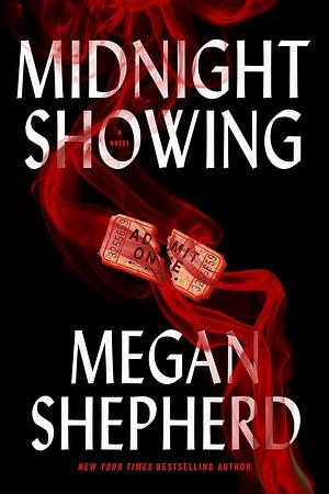 Midnight Showing by Megan Shepherd