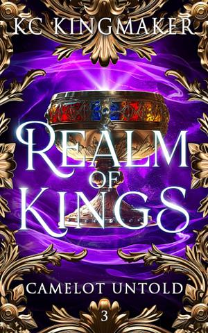 Realm of Kings by KC Kingmaker