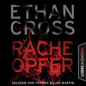 Racheopfer by Ethan Cross