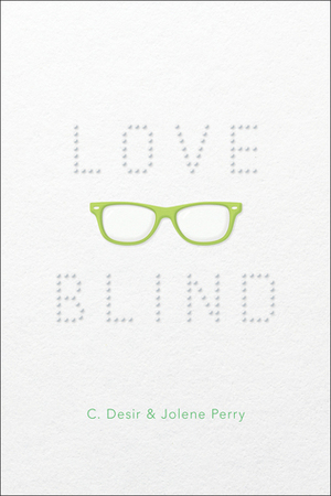 Love Blind by Christa Desir, Jolene Perry