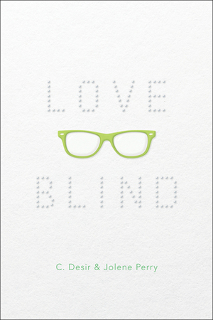 Love Blind by Jolene Perry, Christa Desir