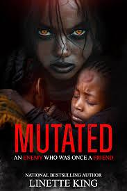 Mutated by Linette King