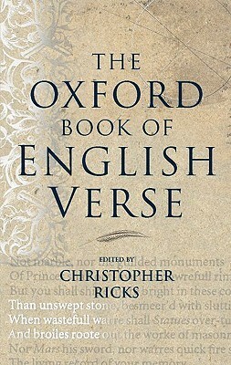 The Oxford Book of English Verse by Christopher Ricks