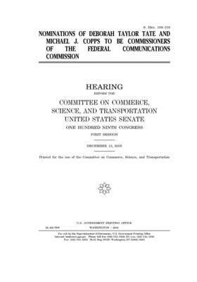 Nominations of Deborah Taylor Tate and Michael J. Copps to be commissioners of the Federal Communications Commission by United States Congress, United States Senate, Committee on Commerce Science (senate)