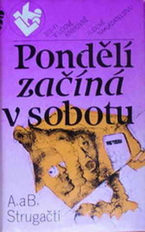 Pondělí začíná v sobotu by Jaroslav Piskáček, Arkady Strugatsky, Boris Strugatsky