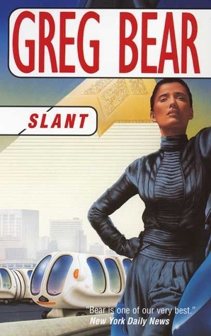 Slant by Greg Bear