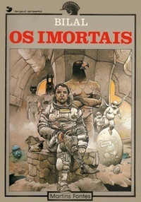 Os Imortais by Luis Lorenzo Rivera, Monica Stahel M. da Silva, Enki Bilal